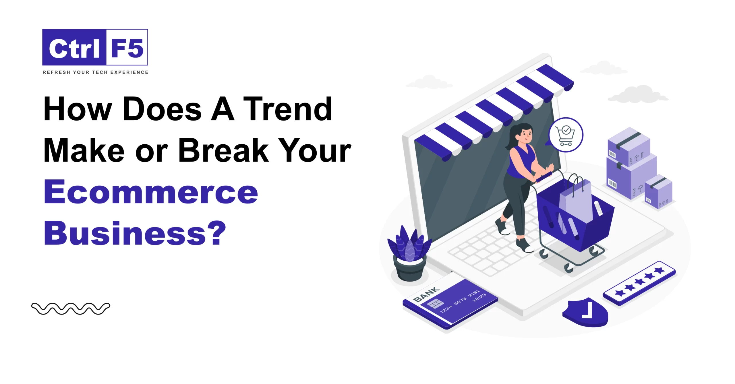 How Does A Trend Make or Break Your Ecommerce Business?